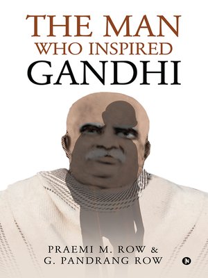 cover image of The Man Who Inspired Gandhi